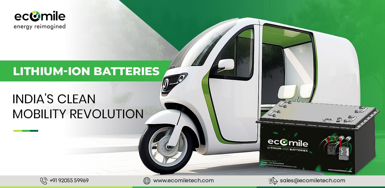 India's Clean Mobility Revolution: Fueled by Lithium-Ion Batteries